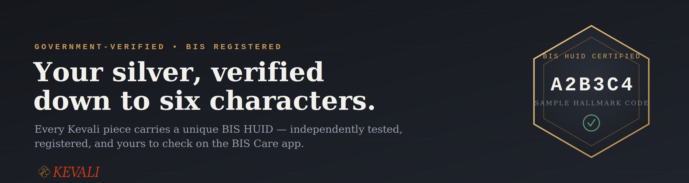 Kevali silver jewellery banner — "Your silver, verified down to six characters," with BIS HUID hallmark certification seal